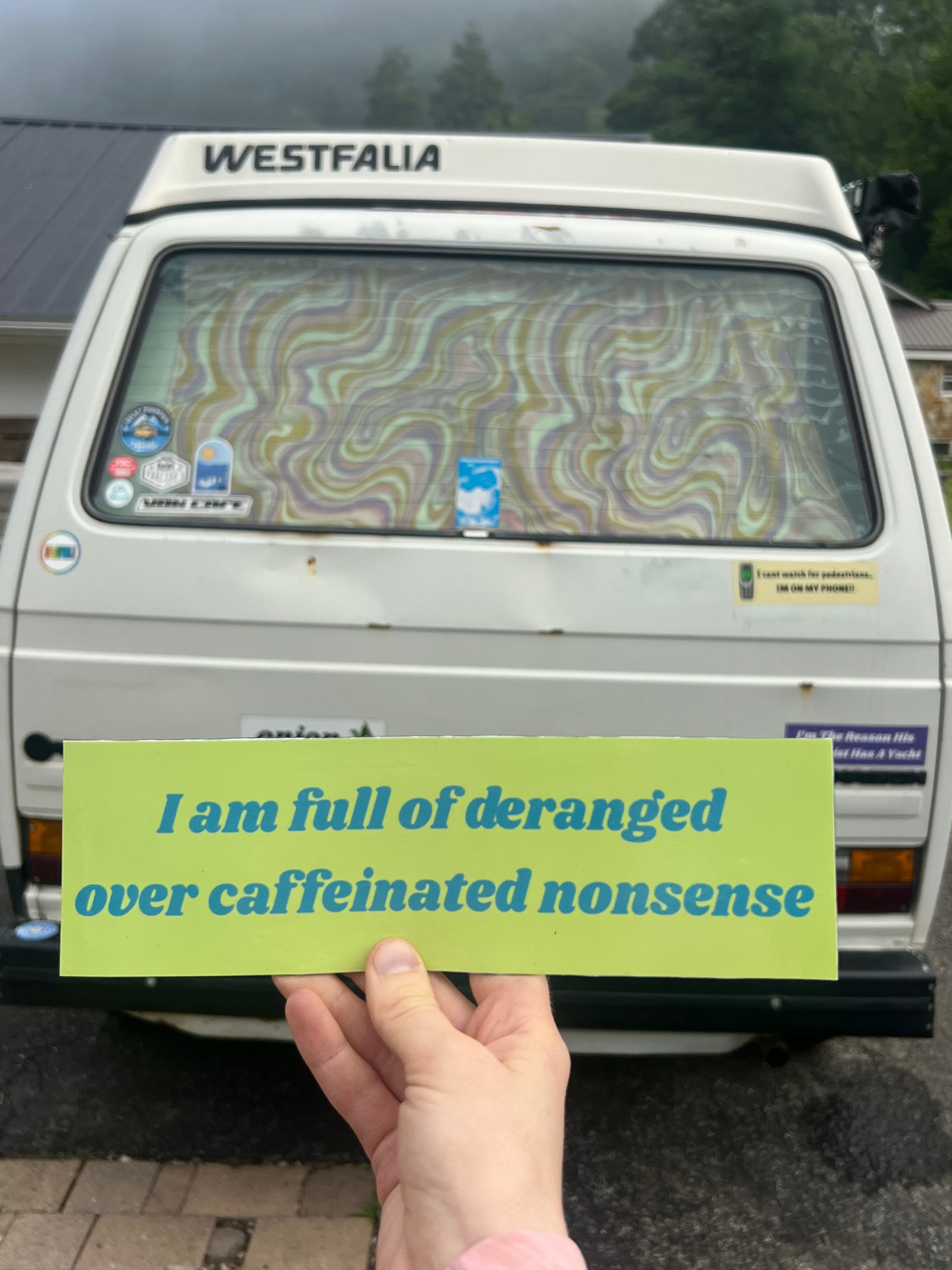 I am full of deranged over caffeinated nonsense sticker