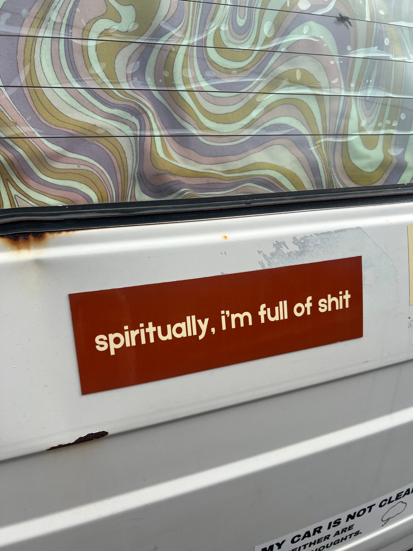 spiritually, i'm full of shit