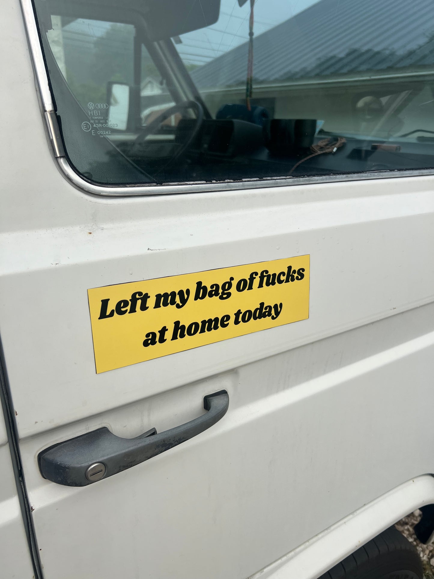 left my bag of fucks at home today sticker