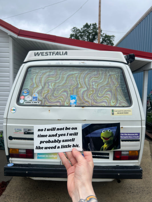 no I will not be on time sticker