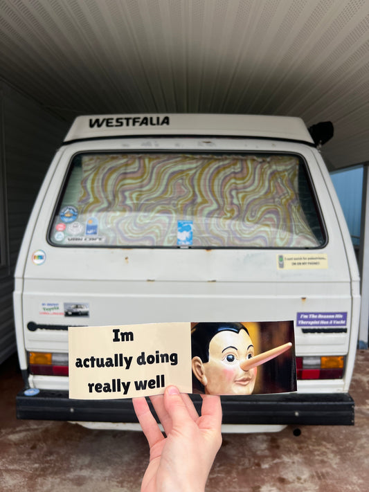 I'm actually doing really well Pinocchio sticker
