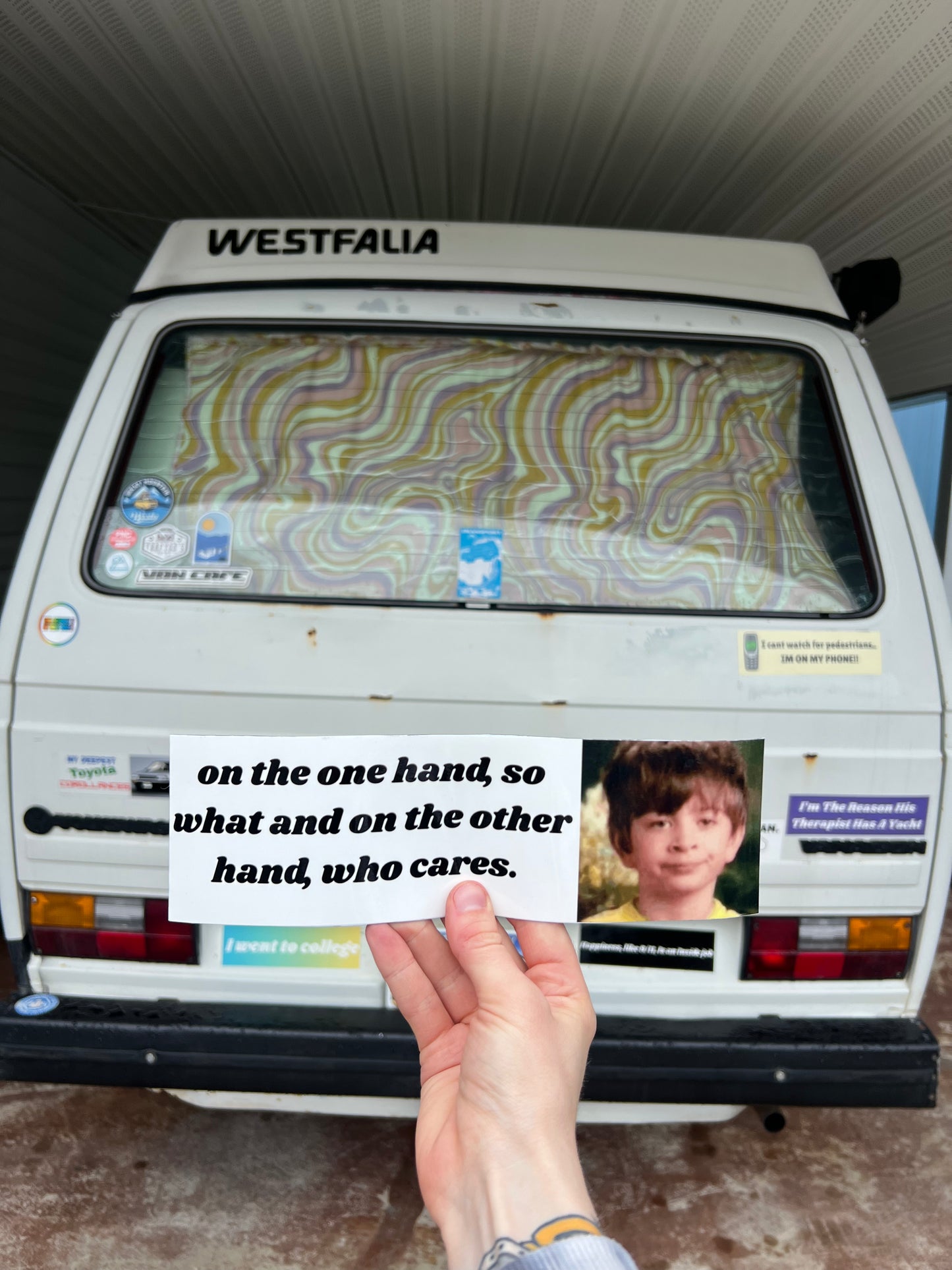 on the one hand, so what and on the other hand, who cares sticker