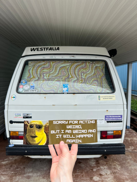 sorry for acting weird sticker