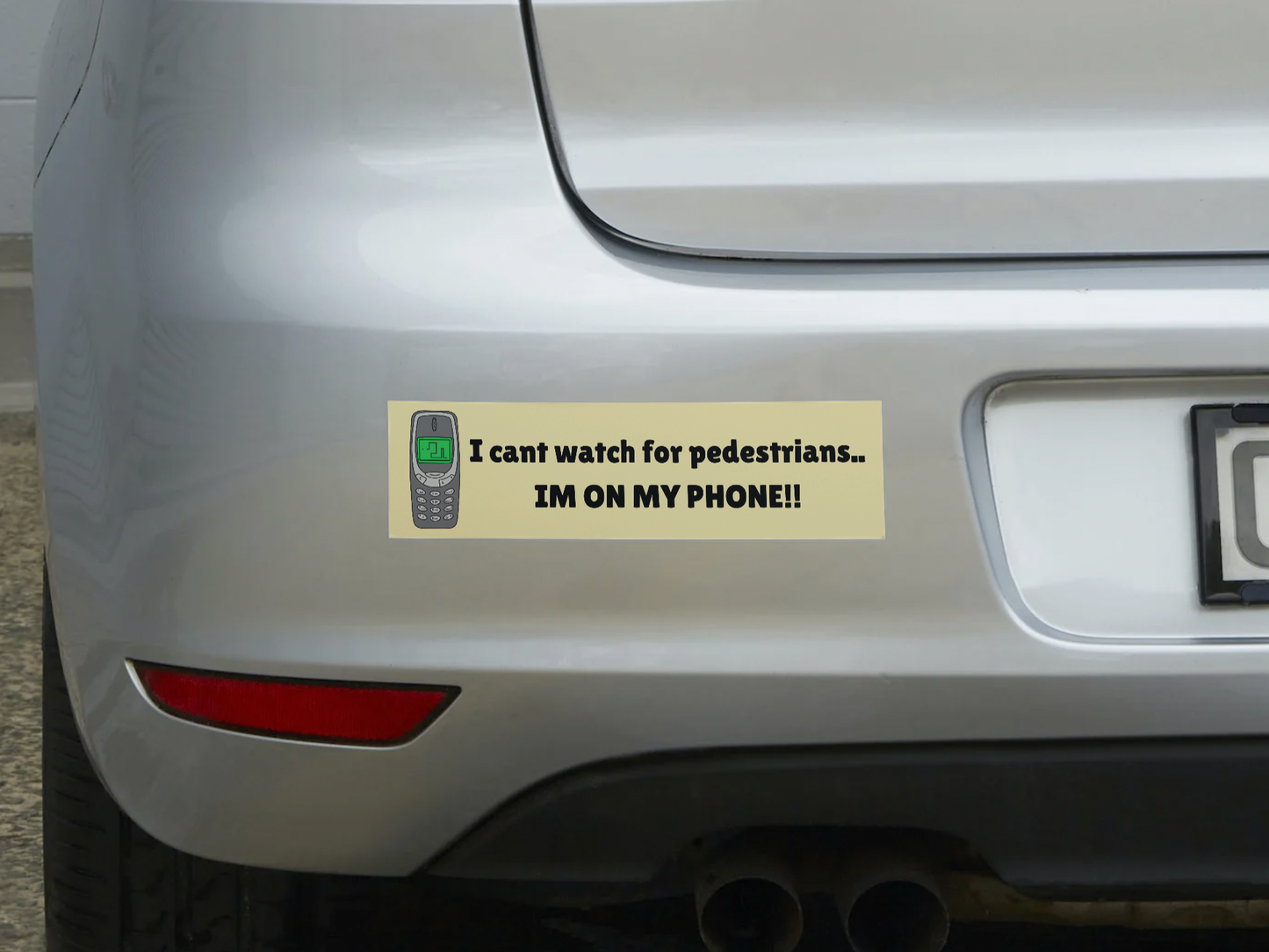 I Cant Watch For Pedestrians.. I'm On My Phone! Sticker