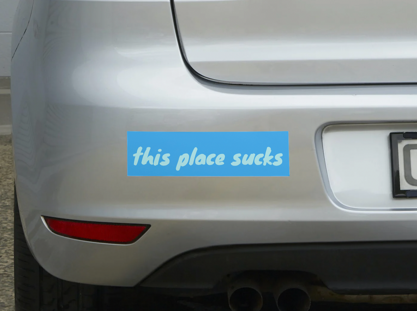 This Place Sucks Sticker
